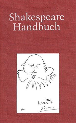 Ina Schabert - Shakespeare-Handbuch: Die Zeit - Der Mensch - Das Werk - Die Nachwelt - Preis vom 09.10.2026 07:28:09 h