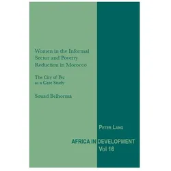 Women in the Informal Sector and Poverty Reduction in Morocco, Fachbücher von Souad Belhorma