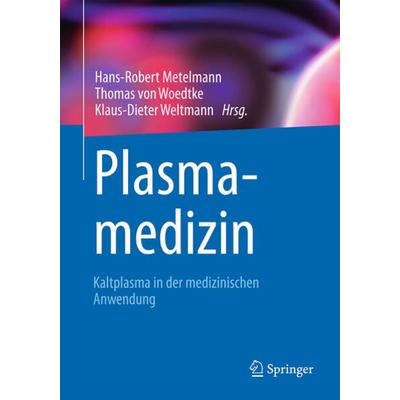 Plasmamedizin, Taschenbuch von , Springer Berlin, 978-3-662-52644-6