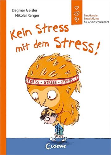 Dagmar Geisler - Kein Stress mit dem Stress!: Emotionale Entwicklung für Grundschulkinder - Sachbuch zur Stressbewältigung ab 7 Jahren - Preis vom 01.10.2026 17:08:56 h