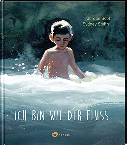 Jordan Scott - Ich bin wie der Fluss: Beeindruckendes Bilderbuch über die Kraft der Sprache - Preis vom 16.10.2026 11:41:07 h