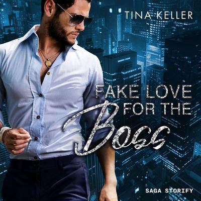 Fake Love for the Boss - Tina Keller, Audio, 9788727205229