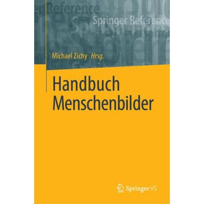 Handbuch Menschenbilder, Gebundene Ausgabe von , Springer Fachmedien Wiesbaden GmbH, 978-3-658-32127-7