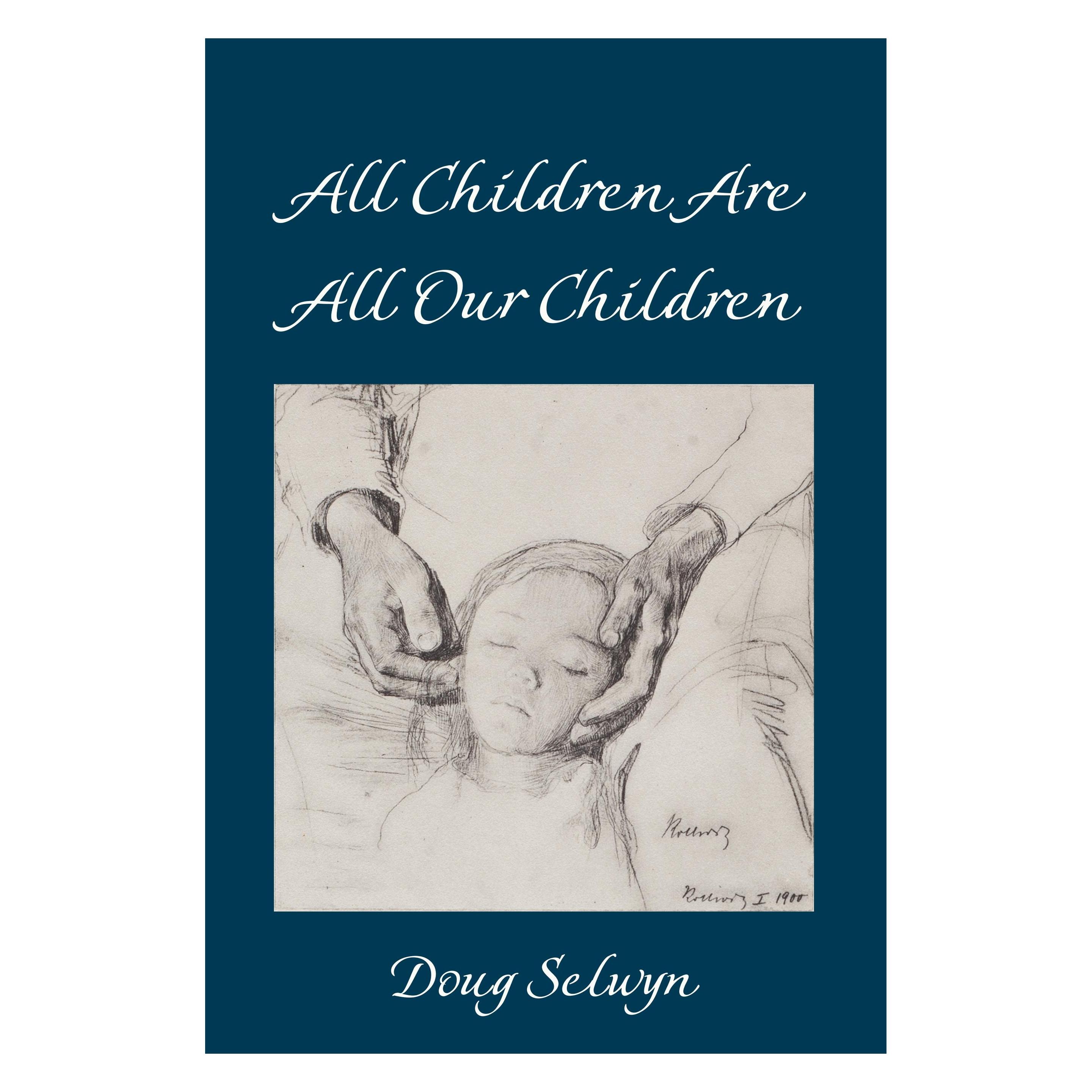 Peter Lang All Children Are All Our Children (Englisch, Hardcover, Doug Selwyn) (33504191)