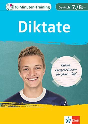 Klett 10-Minuten-Training Deutsch Rechtschreibung Diktate 7./8. Klasse: Kleine Lernportionen für jeden Tag - Preis vom 16.10.2026 11:41:07 h