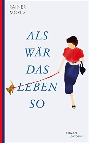 Rainer Moritz - Als wär das Leben so - Preis vom 19.10.2026 19:33:35 h
