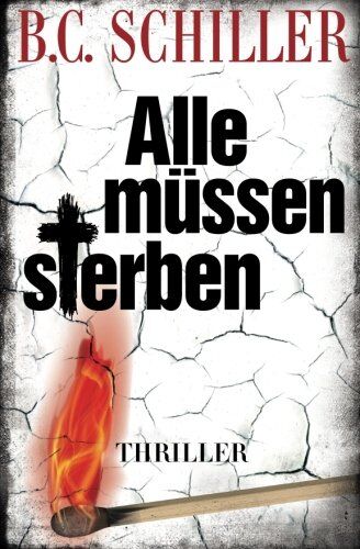 B.C. Schiller - Alle müssen sterben - Preis vom 13.10.2026 19:28:25 h