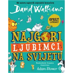 Najgori ljubimci na svijetu, Kinderbücher von David Walliams, Ozren Dolezal, Adam Stower