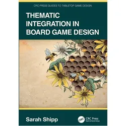 Thematic Integration in Board Game Design, Sachbücher von Sarah Shipp
