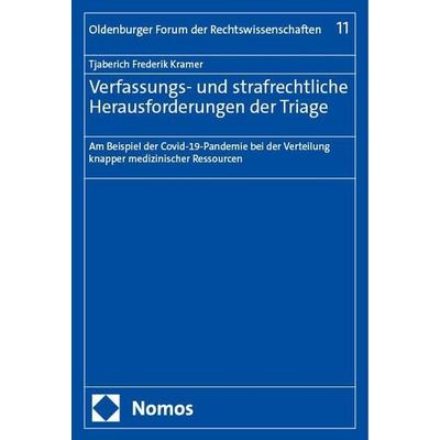 Verfassungs- und strafrechtliche Herausforderungen der Triage, Taschenbuch von Tjaberich Frederik Kramer, Nomos, 978-3-7560-3137-5