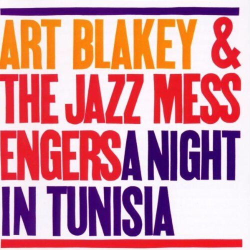 Blakey, Art & the Jazz Messengers - Night in Tunisia - Preis vom 12.10.2026 11:37:12 h