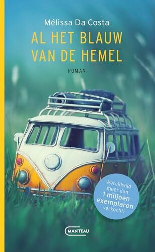 Mélissa Da Costa - Al het blauw van de hemel: roman - Preis vom 30.09.2026 22:30:23 h
