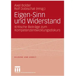 Eigen-Sinn und Widerstand, Fachbücher von Axel Bolder, Rolf Dobischat