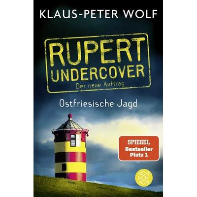 Rupert undercover - Ostfriesische Jagd, Taschenbuch von Klaus-Peter Wolf, Fischer Taschenbuch Verlag