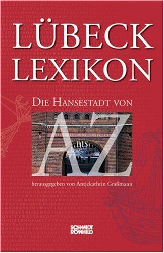 Antjekathrin Grassmann - Lübeck-Lexikon: Die Hansestadt von A bis Z - Preis vom 09.10.2026 07:28:09 h