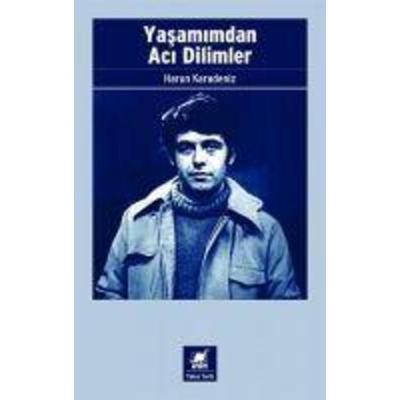 Yasamimdan Aci Dilimler, Taschenbuch von Harun Karadeniz, Ayrinti Yayinlari