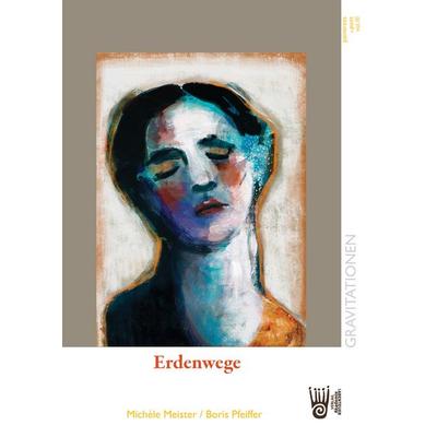 Erdenwege, Taschenbuch von Boris Pfeiffer, Verlag Akademie der Abenteuer, 978-3-9853014-7-8