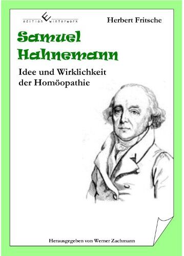 Herbert Fritsche - Samuel Hahnemann - Idee und Wirklichkeit der Homöopathie - Preis vom 05.10.2026 03:47:11 h