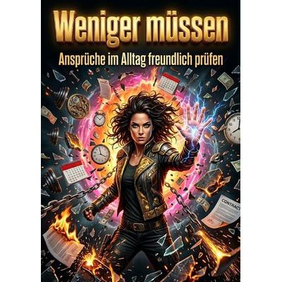 Weniger müssen, Taschenbuch von Felix Falkenhayn, Epubli, 978-3-565-64002-7