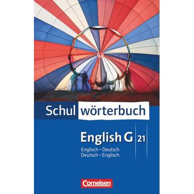 English G 21. Schulwörterbuch. Englisch - Deutsch / Deutsch - Englisch, Taschenbuch von , Cornelsen Verlag