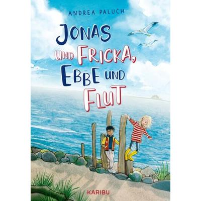 Jonas und Fricka, Ebbe und Flut, Gebundene Ausgabe von Andrea Paluch, Karibu – ein Verlag der Edel Verlagsgruppe, 978-3-96129-292-9