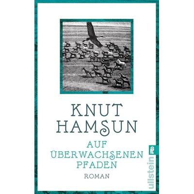 Auf überwachsenen Pfaden, Taschenbuch von Knut Hamsun, Ullstein Taschenbuch, 978-3-548-29049-2