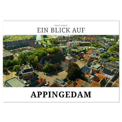 Ein Blick auf Appingedam (Wandkalender 2027 DIN A2 quer), CALVENDO Monatskalender