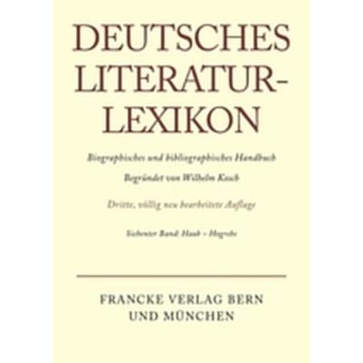 Deutsches Literatur-Lexikon / Haab - Hogrebe, Gebundene Ausgabe von Wilhelm Kosch, De Gruyter, 978-3-907820-07-0