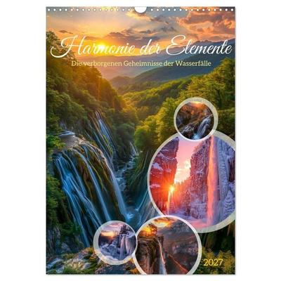 Die Harmonie der Elemente - Die verborgenen Geheimnisse der Wasserfälle (Wandkalender 2027 DIN A3 hoch), CALVENDO Monatskalender