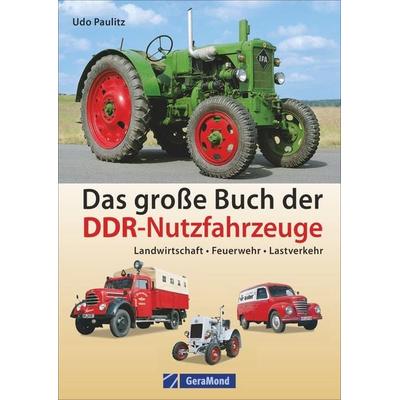 Das große Buch der DDR-Nutzfahrzeuge