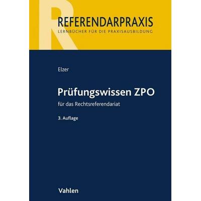 Prüfungswissen ZPO für das Rechtsreferendariat, Taschenbuch von Oliver Elzer,Doerthe Fleischer,Christiane Simmler,Ludolf Saldern,Ezra Zivier, Vahlen,