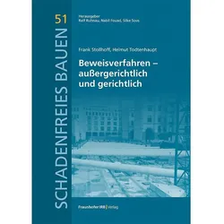 Beweisverfahren - auergerichtlich und gerichtlich, Fachbücher von Nabil Fouad, Frank Stollhoff, Ralf Ruhnau, Silke Sous, Helmut Todtenhaupt