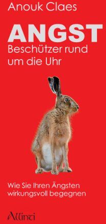 Anouk Claes - Angst - Beschützer rund um die Uhr: Wie Sie Ihren Ängsten wirkungsvoll begegnen - Preis vom 09.10.2026 07:28:09 h
