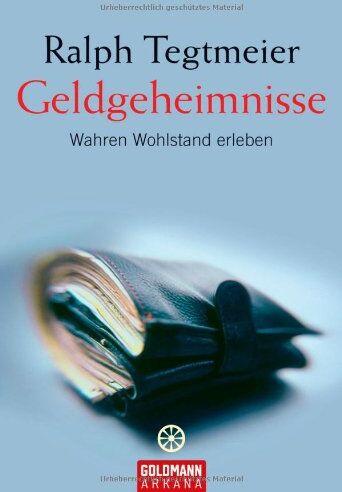 Ralph Tegtmeier - Geldgeheimnisse: Wahren Wohlstand erleben - Preis vom 17.10.2026 19:25:27 h