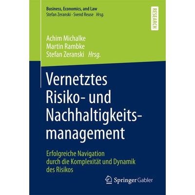 Vernetztes Risiko- und Nachhaltigkeitsmanagement, Taschenbuch von , Springer Fachmedien Wiesbaden GmbH, 978-3-658-19683-7