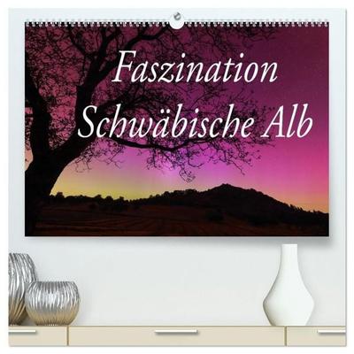 Faszination Schwäbische Alb (hochwertiger Premium Wandkalender 2027 DIN A2 quer), Kunstdruck in Hochglanz