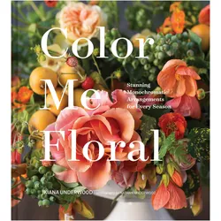 Color Me Floral, Sachbücher von Kiana Underwood