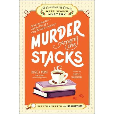 Murder Among the Stacks: Book 1, Taschenbuch von Rosie A. Point, Simon & Schuster, 978-1-5072-2527-1