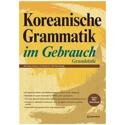 Koreanische Grammatik im Gebrauch - Grundstufe, Schulbücher von Han Hoo-young, Jean-myung Ahn, Lee Kyung-ah