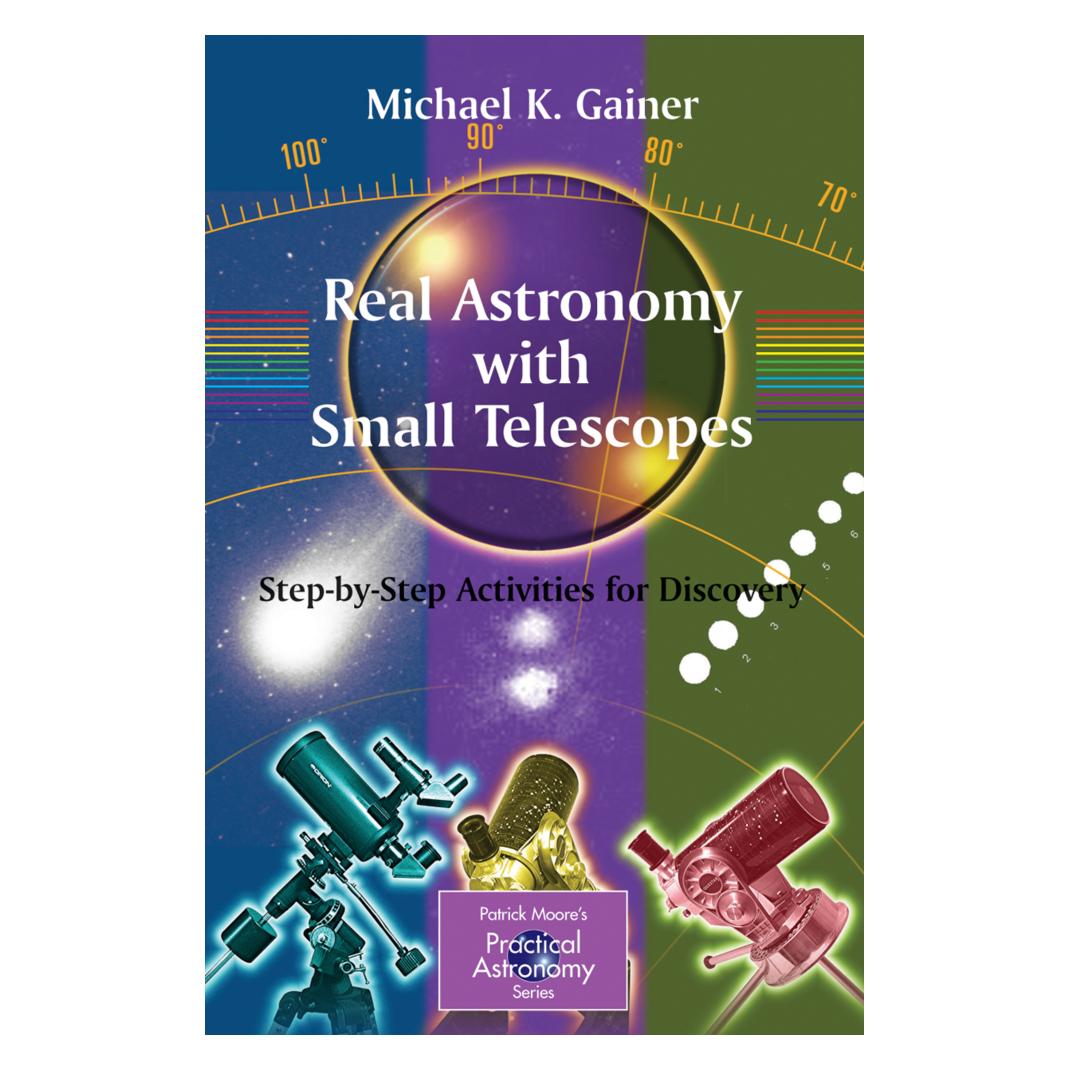 Springer Real Astronomy with Small Telescopes (Englisch, Softcover, Michael Gainer) (55189471)