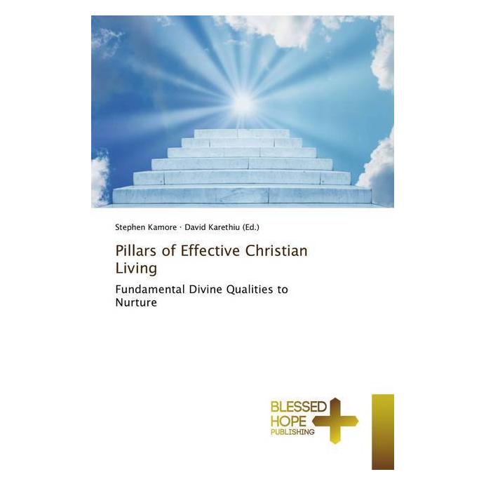 Various Publishers Pillars of Effective Christian Living (Englisch, Softcover, Stephen Kamore) (56087415)