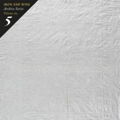 Iron And Wine: Archive Series Vol.5: Tallahassee Recordings - Iron And Wine, CD