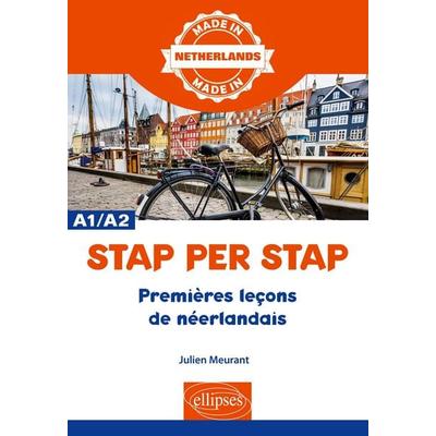 Stap per Stap - Premières leçons de néerlandais (A1-A2), Taschenbuch von Julien Meurant, Ellipses, 978-2-340-02914-9