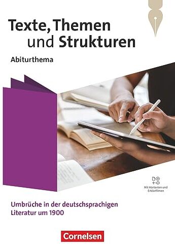 Luzia Scheuringer-Hillus - Texte, Themen und Strukturen - Abiturthemen - Qualifikationsphase: Umbrüche in der deutschsprachigen Literatur um 1900 - Schulbuch - Mit Hörtexten und Erklärfilmen - Preis vom 14.10.2026 23:07:16 h