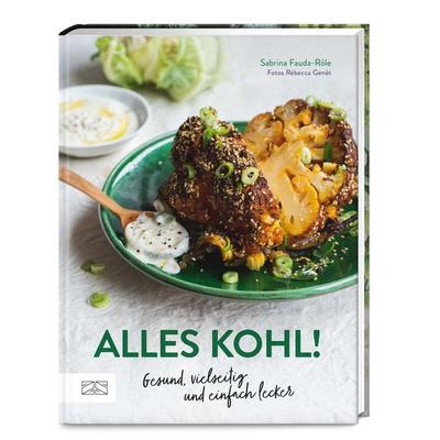 Alles Kohl!, Gebundene Ausgabe von Sabrina Fauda-Rôle, ZS - ein Verlag der Edel Verlagsgruppe, 978-3-96584-451-3