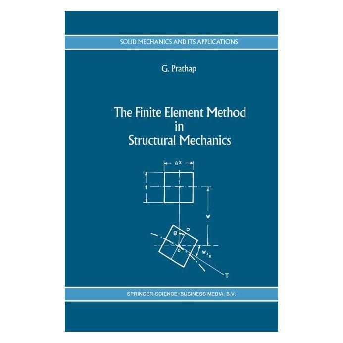Springer The Finite Element Method in Structural Mechanics (Englisch, Softcover, Gangan Prathap) (61513909)