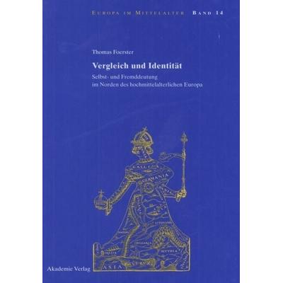 Vergleich und Identität, Gebundene Ausgabe von Thomas Foerster, De Gruyter, 978-3-05-004613-6