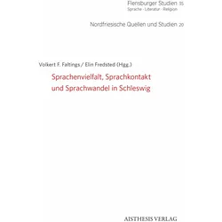 Sprachenvielfalt, Sprachkontakt und Sprachwandel in Schleswig, Schulbücher von Elin Fredsted, Volkert F. Faltings