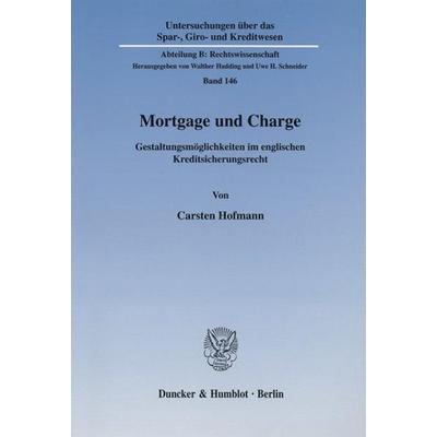 Mortgage und Charge., Taschenbuch von Carsten Hofmann, Duncker & Humblot, 978-3-428-10800-8