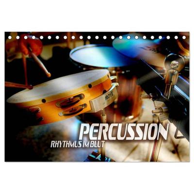 Percussion - Rhythmus im Blut (Tischkalender 2026 DIN A5 quer), CALVENDO Monatskalender